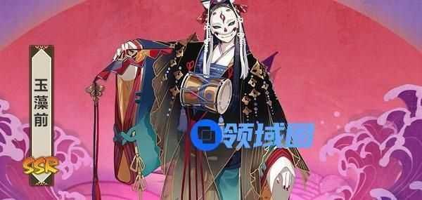 《阴阳师》手游 玉藻前哪里多 最新攻略